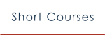 Short Courses